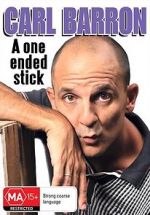 Watch Carl Barron: A One Ended Stick Movie2k