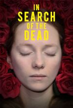 Watch In Search of the Dead Movie2k