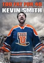 Watch Kevin Smith: Too Fat for 40! (TV Special 2010) Movie2k