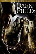 Watch Dark Fields Movie2k