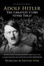 Watch Adolf Hitler: The Greatest Story Never Told Movie2k