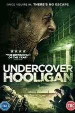 Watch Undercover Hooligan Movie2k