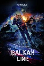 Watch The Balkan Line Movie2k