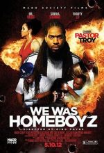 Watch We Was Homeboyz Movie2k