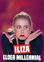 Watch Iliza: Elder Millennial Movie2k