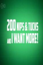 Watch 200 Nips and Tucks and I Want More Movie2k