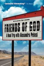 Watch Friends of God A Road Trip with Alexandra Pelosi Movie2k