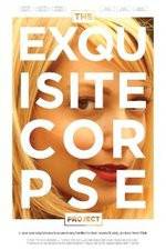 Watch The Exquisite Corpse Project Movie2k