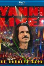 Watch Yanni Live The Concert Event Movie2k