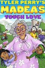 Watch Tyler Perry's Madea's Tough Love Movie2k