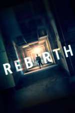 Watch Rebirth Movie2k