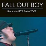 Watch Fall Out Boy: Live from UCF Arena Movie2k