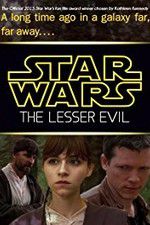 Watch Star Wars: The Lesser Evil Movie2k