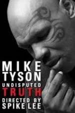 Watch Mike Tyson Undisputed Truth Movie2k