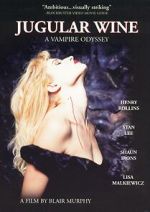 Watch Jugular Wine: A Vampire Odyssey Movie2k