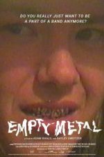 Watch Empty Metal Movie2k