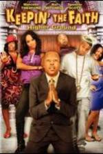 Watch Keepin' the Faith: Higher Ground Movie2k