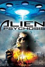 Watch Alien Psychosis Movie2k