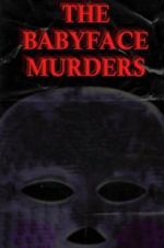 Watch The Babyface Murders Movie2k