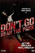 Watch Don't Go Near the Park Movie2k