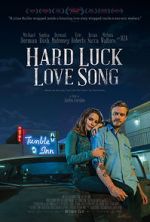 Watch Hard Luck Love Song Movie2k