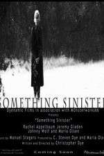 Watch Something Sinister Movie2k