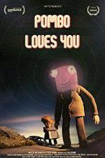 Watch Pombo Loves You Movie2k