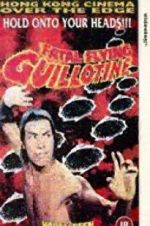 Watch The Fatal Flying Guillotines Movie2k