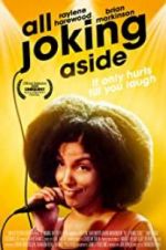 Watch All Joking Aside Movie2k