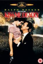 Watch Kiss Me Deadly Movie2k