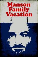 Watch Manson Family Vacation Movie2k