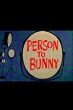 Watch Person to Bunny Movie2k