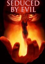 Watch Seduced by Evil Movie2k