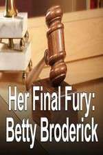 Watch Her Final Fury: Betty Broderick, the Last Chapter Movie2k