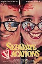 Watch Separate Vacations Movie2k