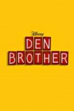 Watch Den Brother Movie2k