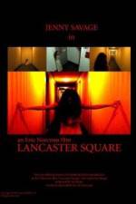 Watch Lancaster Square Movie2k