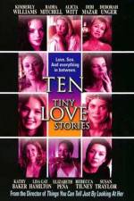 Watch Ten Tiny Love Stories Movie2k