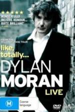 Watch Dylan Moran Like Totally Movie2k