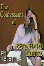 Watch The Confessions of Bernhard Goetz Movie2k