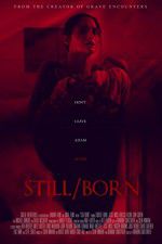 Watch Still/Born Movie2k