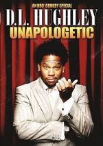 Watch D.L. Hughley: Unapologetic (TV Special 2007) Movie2k