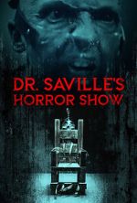 Watch Dr. Saville\'s Horror Show Movie2k