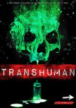 Watch Transhuman Movie2k