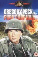 Watch Pork Chop Hill Movie2k