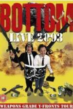 Watch Bottom Live 2003 Weapons Grade Y-Fronts Tour Movie2k