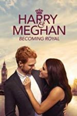 Watch Harry & Meghan: Becoming Royal Movie2k