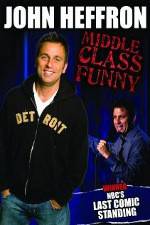 Watch John Heffron: Middle Class Funny Movie2k