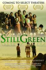 Watch Still Green Movie2k