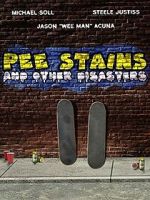 Watch Pee Stains and Other Disasters Movie2k